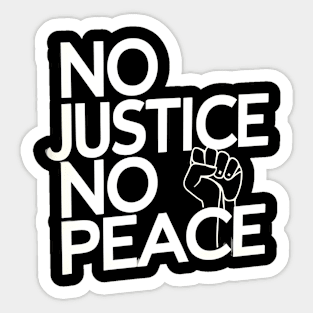 No Justice No Peace Sticker